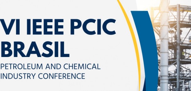VI IEEE Petroleum and Chemical Industry Conference Brasil (PCIC Brasil 2024)